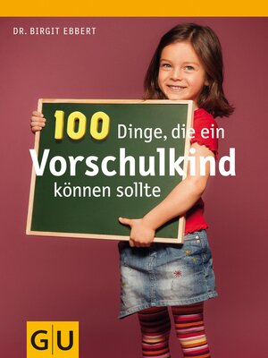 cover image of 100 Dinge, die ein Vorschulkind können sollte